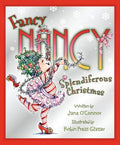 Cover Image for Fancy Nancy: Splendiferous Christmas: A Christmas Holiday Book for Kids -- Jane O'Connor, Hardcover