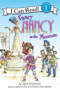 Cover Image for Fancy Nancy at the Museum -- Jane O'Connor, Paperback