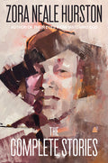 Cover Image for The Complete Stories -- Zora Neale Hurston, Paperback
