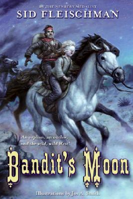 Cover Image for Bandit's Moon -- Sid Fleischman, Paperback