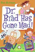 Cover Image for My Weird School Daze #7: Dr. Brad Has Gone Mad! -- Dan Gutman, Paperback