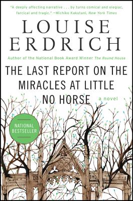 Cover Image for The Last Report on the Miracles at Little No Horse -- Louise Erdrich, Paperback