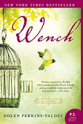 Cover Image for Wench -- Dolen Perkins-Valdez, Paperback
