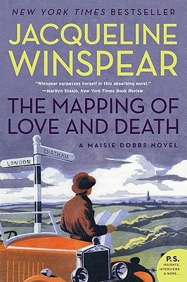 Cover Image for The Mapping of Love and Death: A Maisie Dobbs Novel -- Jacqueline Winspear, Paperback
