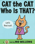 Cover Image for Cat the Cat, Who Is That? -- Mo Willems, Hardcover