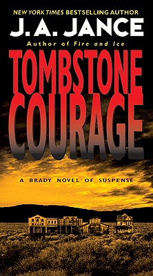 Cover Image for Tombstone Courage -- J. A. Jance, Mass Market Paperback