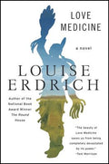 Cover Image for Love Medicine: Newly Revised Edition -- Louise Erdrich, Paperback