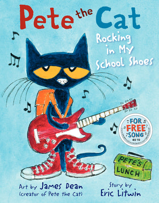 Cover Image for Pete the Cat: Rocking in My School Shoes: A Back to School Book for Kids -- Eric Litwin, Hardcover