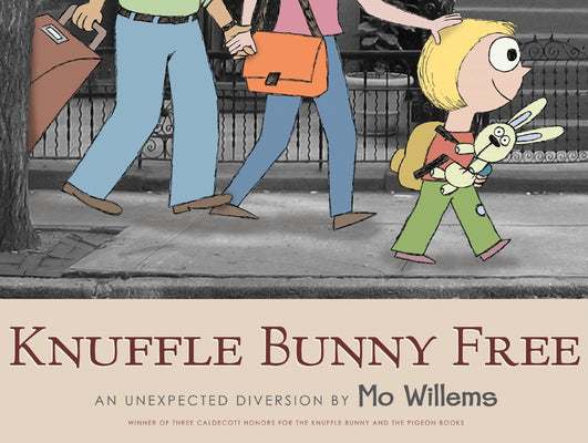 Cover Image for Knuffle Bunny Free: An Unexpected Diversion -- Mo Willems, Hardcover