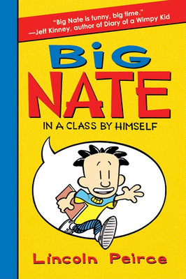 Cover Image for Big Nate: In a Class by Himself -- Lincoln Peirce, Hardcover