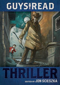 Cover Image for Guys Read: Thriller -- Jon Scieszka, Paperback