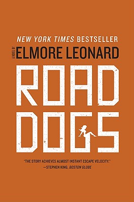 Cover Image for Road Dogs -- Elmore Leonard, Paperback