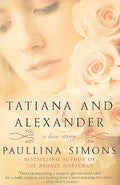 Cover Image for Tatiana and Alexander -- Paullina Simons, Paperback