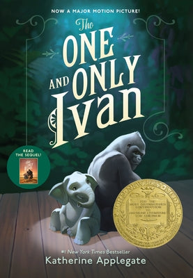 Cover Image for The One and Only Ivan: A Newbery Award Winner -- Katherine Applegate, Hardcover