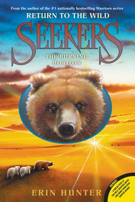 Cover Image for Seekers: Return to the Wild #5: The Burning Horizon -- Erin Hunter, Paperback