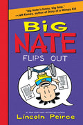 Cover Image for Big Nate Flips Out -- Lincoln Peirce, Hardcover