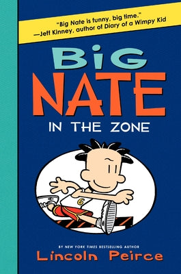 Cover Image for Big Nate: In the Zone -- Lincoln Peirce, Hardcover