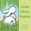Cover Image for Little White Rabbit: An Easter and Springtime Book for Kids -- Kevin Henkes, Hardcover