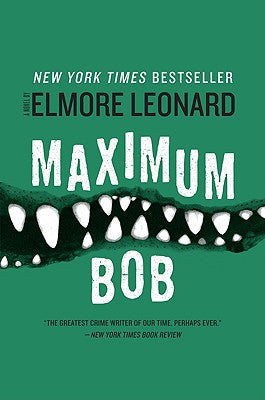 Cover Image for Maximum Bob -- Elmore Leonard, Paperback