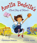 Cover Image for Amelia Bedelia's First Day of School -- Herman Parish, Hardcover