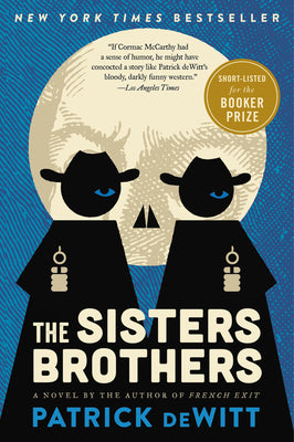 Cover Image for The Sisters Brothers -- Patrick DeWitt, Paperback