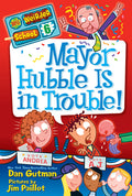 Cover Image for Mayor Hubble Is in Trouble! -- Dan Gutman, Paperback