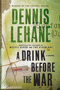 Cover Image for A Drink Before the War -- Dennis Lehane, Paperback
