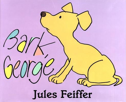 Cover Image for Bark, George -- Jules Feiffer, Hardcover