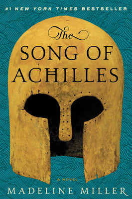 Cover Image for The Song of Achilles -- Madeline Miller, Hardcover