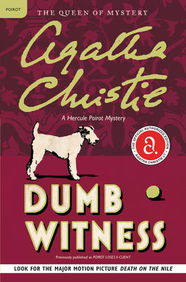 Cover Image for Dumb Witness: A Hercule Poirot Mystery: The Official Authorized Edition -- Agatha Christie, Paperback
