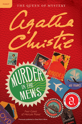 Cover Image for Murder in the Mews: Four Cases of Hercule Poirot: The Official Authorized Edition -- Agatha Christie, Paperback