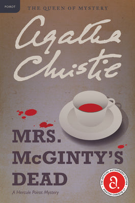 Cover Image for Mrs. McGinty's Dead: A Hercule Poirot Mystery: The Official Authorized Edition -- Agatha Christie, Paperback