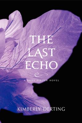 Cover Image for The Last Echo -- Kimberly Derting, Paperback