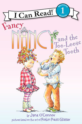 Cover Image for Fancy Nancy and the Too-Loose Tooth -- Jane O'Connor, Paperback