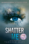 Cover Image for Shatter Me -- Tahereh Mafi, Paperback