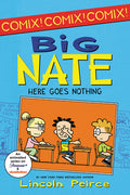 Cover Image for Big Nate: Here Goes Nothing -- Lincoln Peirce, Paperback