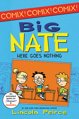 Cover Image for Big Nate: Here Goes Nothing -- Lincoln Peirce, Paperback