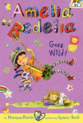 Cover Image for Amelia Bedelia Chapter Book #4: Amelia Bedelia Goes Wild! -- Herman Parish, Paperback
