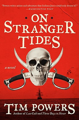 Cover Image for On Stranger Tides -- Tim Powers, Paperback