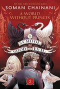 Cover Image for The School for Good and Evil #2: A World Without Princes: Now a Netflix Originals Movie -- Soman Chainani, Paperback