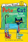 Cover Image for Pete the Cat: Too Cool for School -- James Dean, Paperback