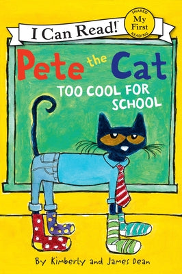 Cover Image for Pete the Cat: Too Cool for School -- James Dean, Paperback