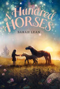 Cover Image for A Hundred Horses -- Sarah Lean, Paperback