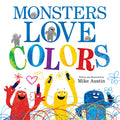 Cover Image for Monsters Love Colors -- Mike Austin, Hardcover
