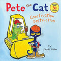 Cover Image for Pete the Cat: Construction Destruction: Includes Over 30 Stickers! -- James Dean, Paperback