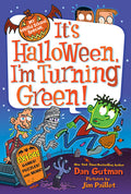 Cover Image for It's Halloween, I'm Turning Green! -- Dan Gutman, Paperback