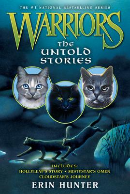 Cover Image for Warriors: The Untold Stories -- Erin Hunter, Paperback