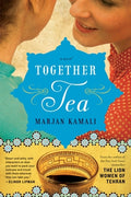 Cover Image for Together Tea -- Marjan Kamali, Paperback