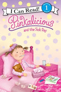Cover Image for Pinkalicious and the Sick Day -- Victoria Kann, Paperback