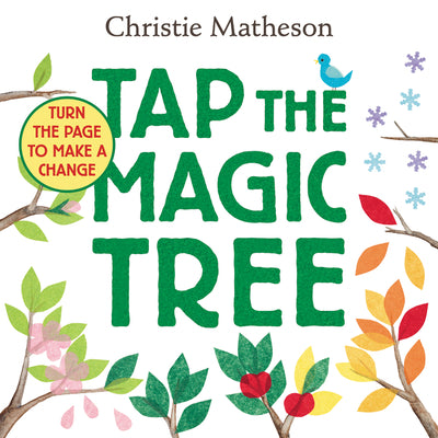 Cover Image for Tap the Magic Tree -- Christie Matheson, Board Books